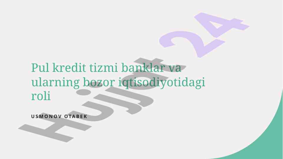 Bank kredit tizmi va iqtisodiyot rivoji