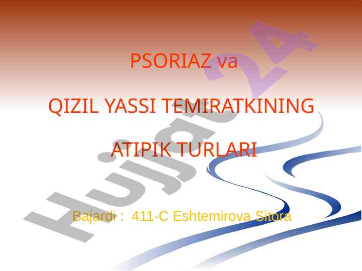 Psoriaz va qizil yassi temiratkining atipik turlari