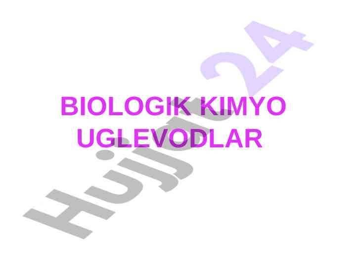 Biologik kimyo uglevodlar xarakteristikasi