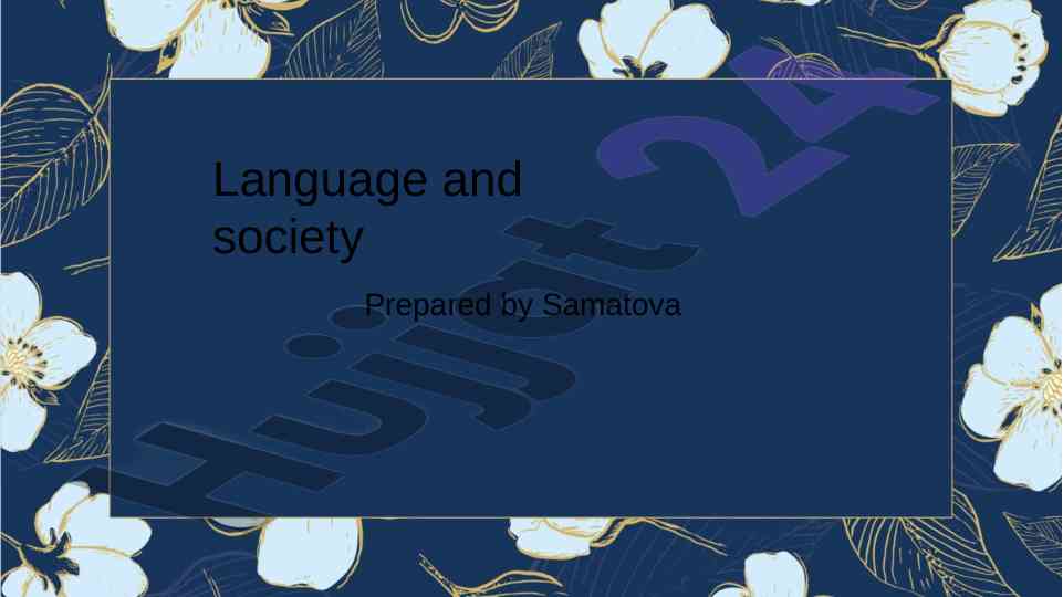 Language and society: a sociolinguistic perspective