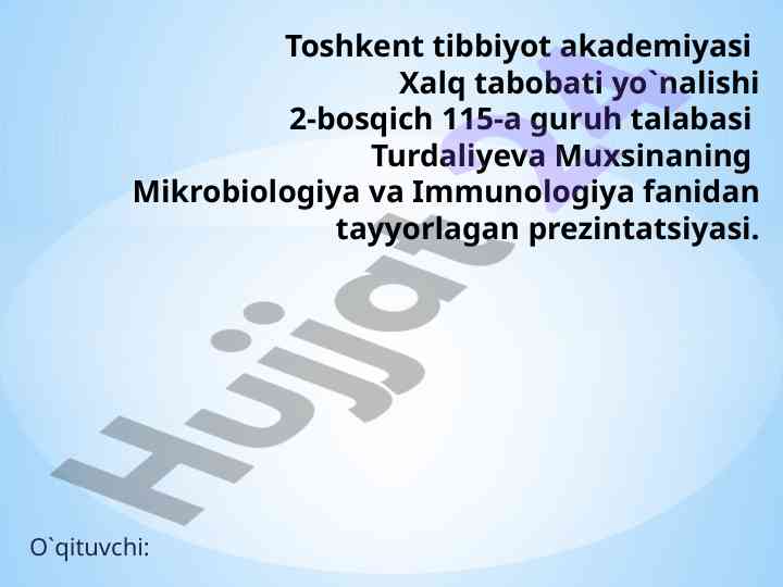 Mikrobiologiya va immunologiya fanidan prezintatsiya