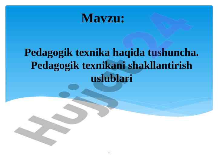 Pedagogik texnika haqida tushuncha va uslublar