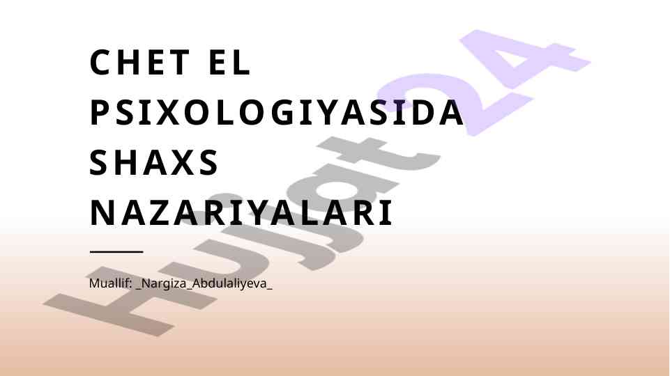 Chet el psixologiyasida shaxs nazariyalari