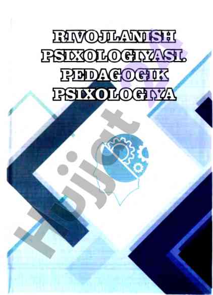Rivojlanish va pedagogik psixologiya darslik