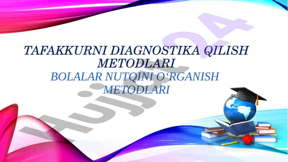 Tafakkurni diagnostika qilish metodlari bolalar