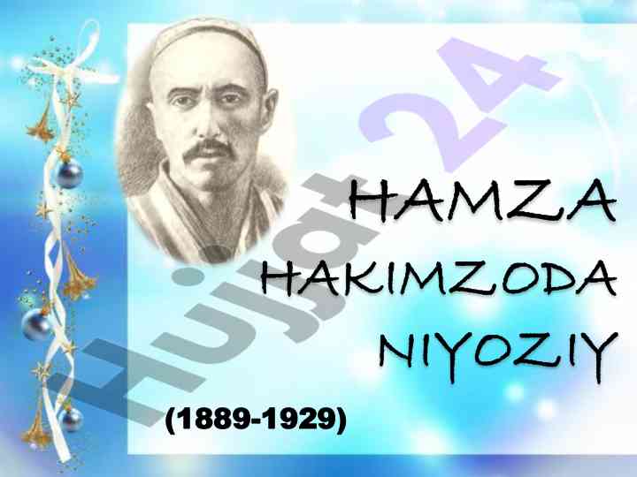 Hamza hakimzoda niyoziyning ta’lim va faoliyati