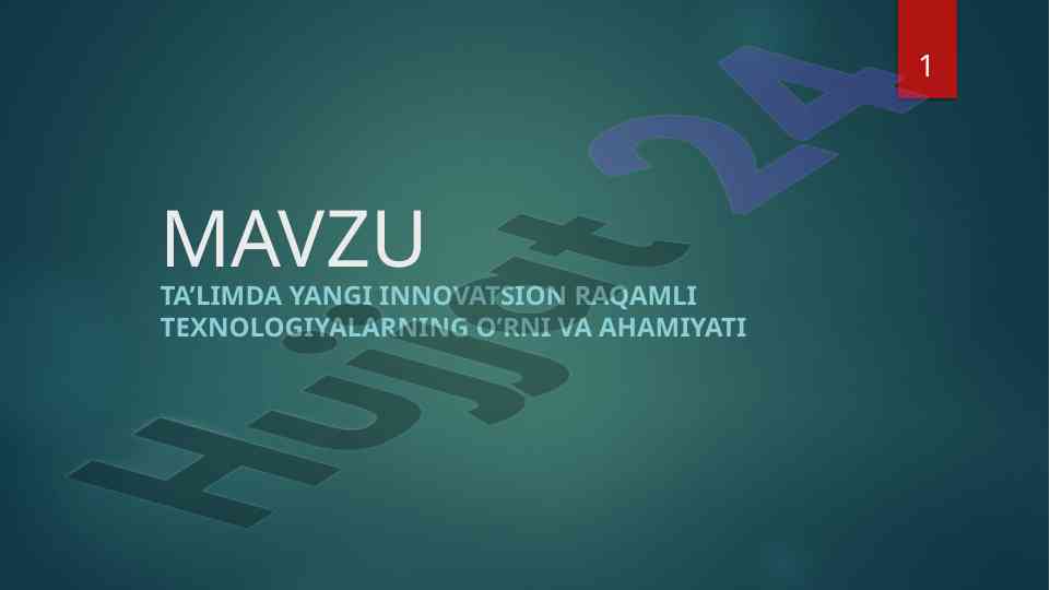 Ta’limda innovatsion raqamli texnologiyalar sharhi