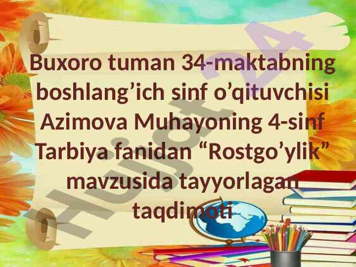 Rostgo’ylik mavzusida dars ishlanmasi
