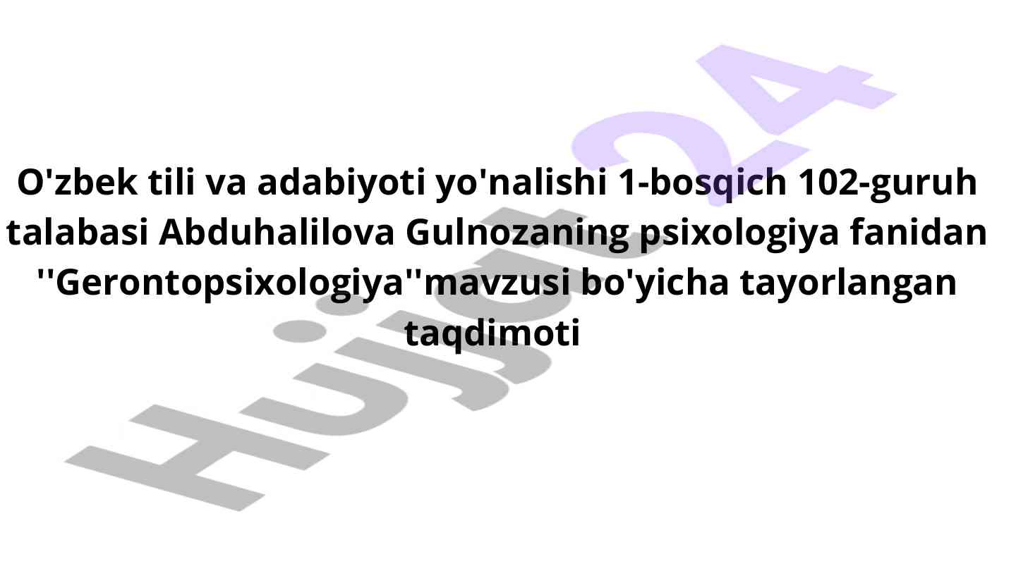 Gerontopsixologiya: keksalik psixologiyasi haqida taqdimot