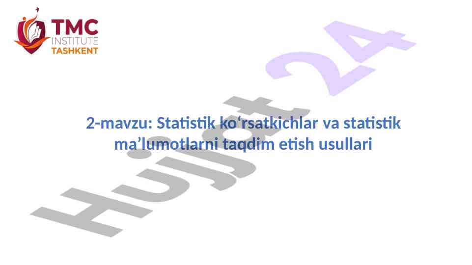 Statistik ko‘rsatkichlar va ma’lumotlarni taqdim etish