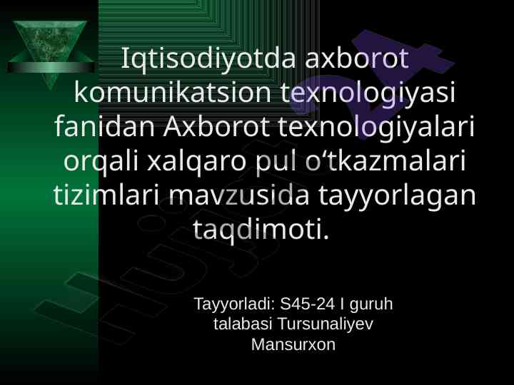 Axborot texnologiyalari orqali xalqaro pul o'tkazmalari