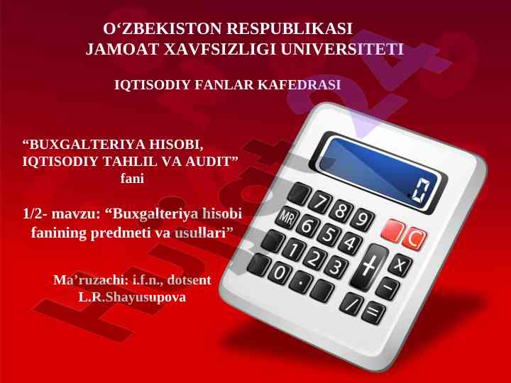 Buxgalteriya hisobi fanining predmeti va usullari