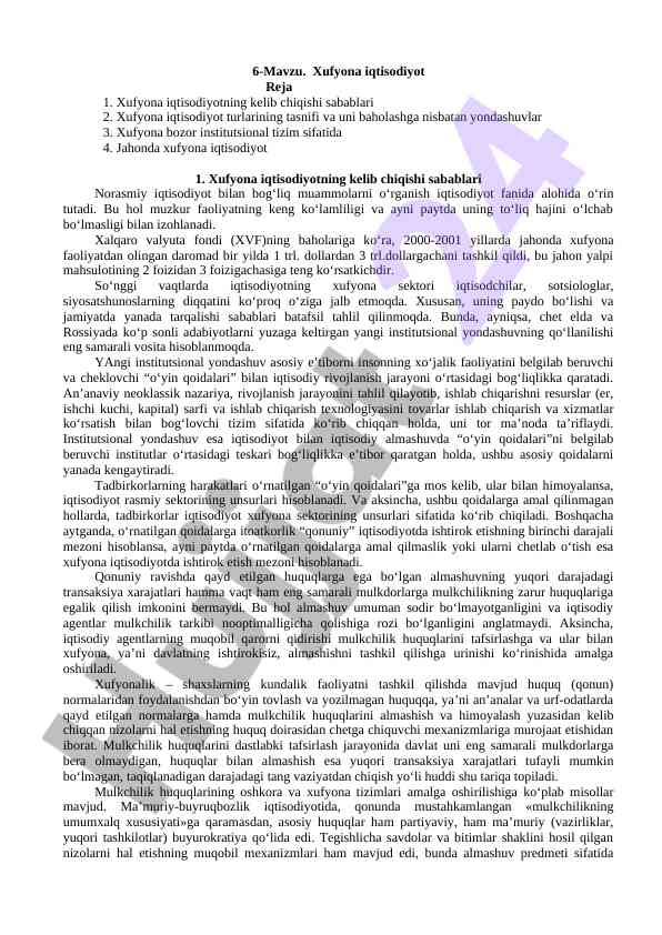 Xufyona iqtisodiyot: kelib chiqishi va turlari