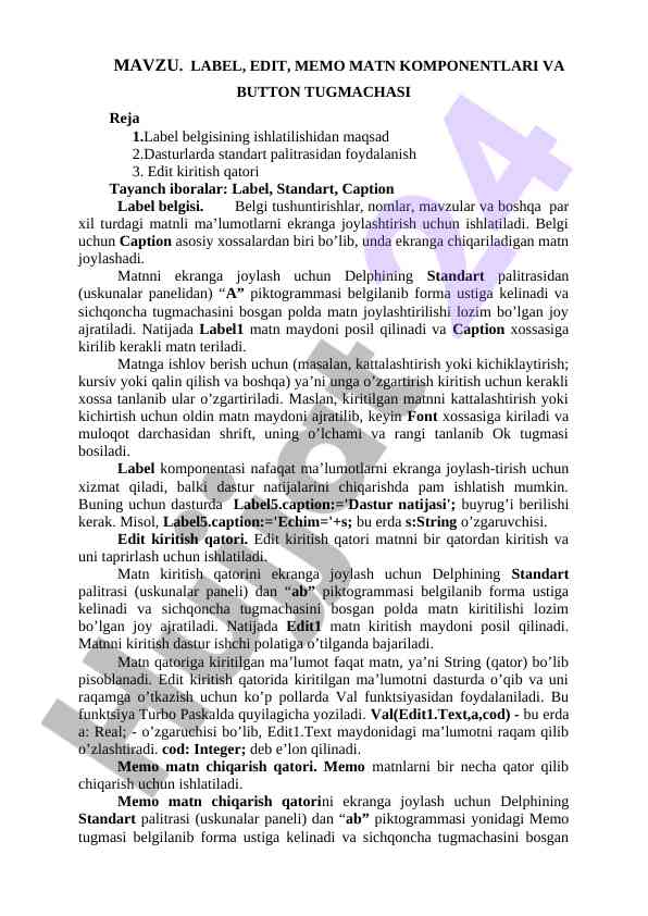 Label va edit elementlarni o‘rganish