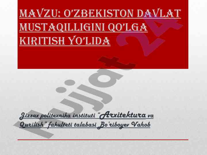 O‘zbekistonda mustaqillikning tarixi va o‘rni