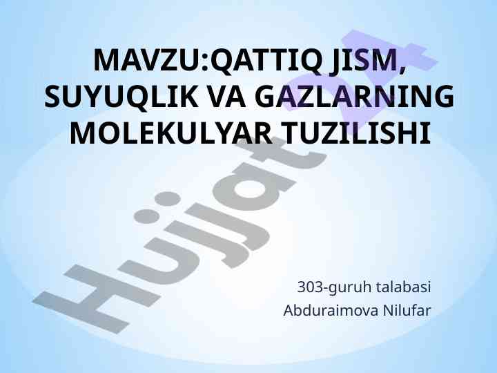 Qattiq jism, suyuq va gazlarning molekulyar tuzilishi