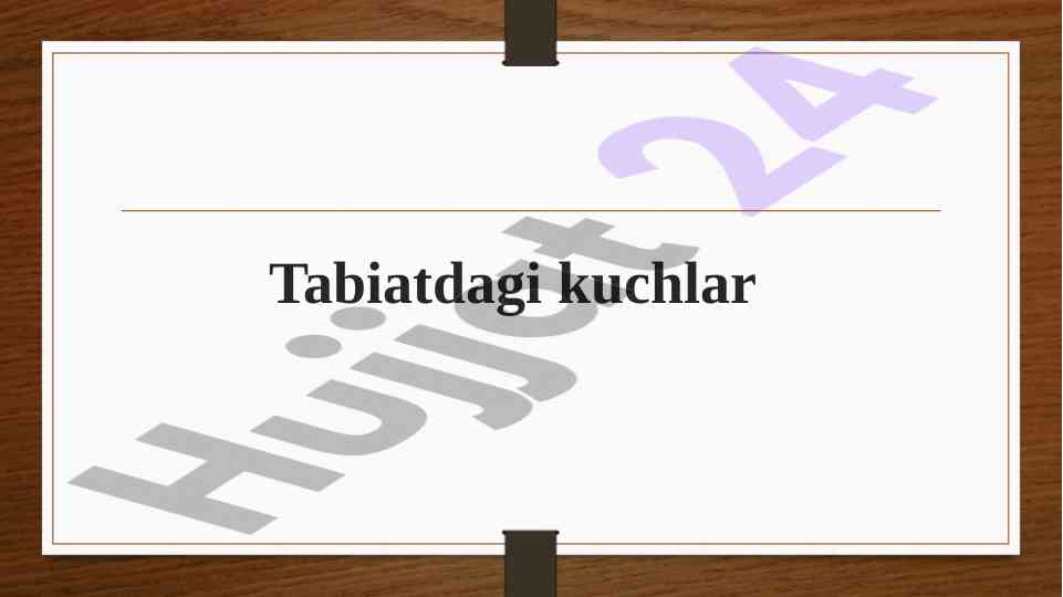 Tabiatdagi kuchlar va o'zaro ta'sirlar