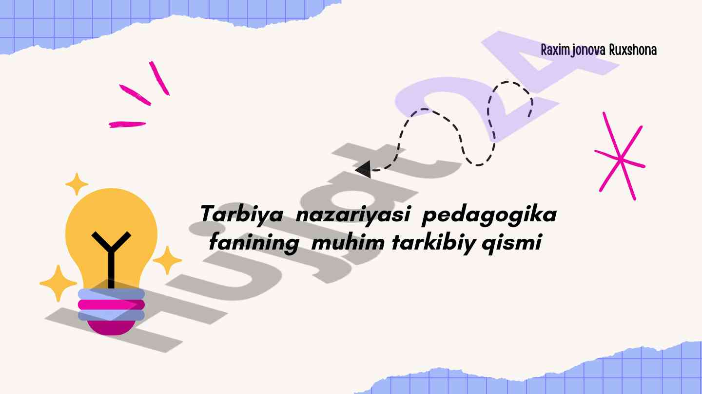 Tarbiya nazariyasi va pedagogika asoslari