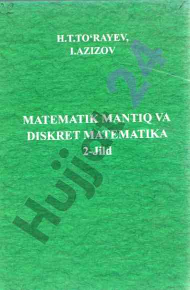 Matematik mantiq va diskret matematika darsligi