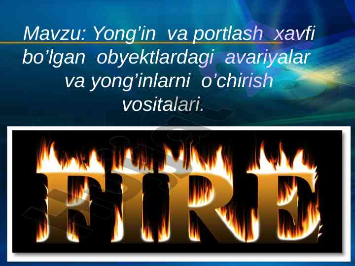 Yong’in va portlash xavfi obyektlarida avariya tahlili