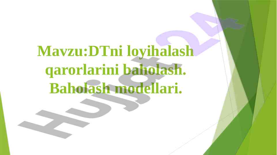 Dtni loyihalash qarorlarini baholash modellari