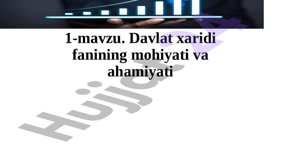 Davlat xaridi fanining mohiyati va ahamiyati