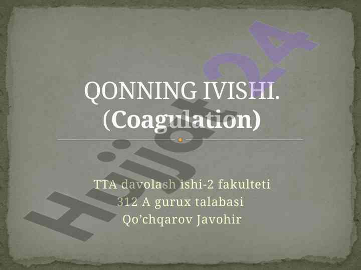 Qon ivishining mexanizmlari va bosqichlari