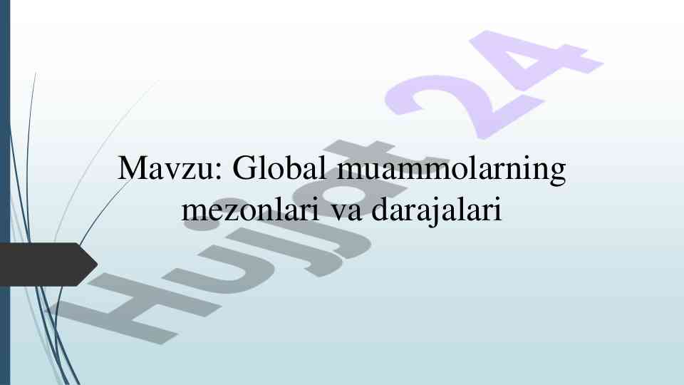Global muammolarning mezonlari va darajalari