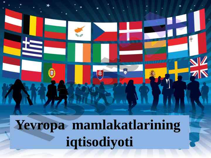 Yevropa iqtisodiyoti va integratsion jarayonlar