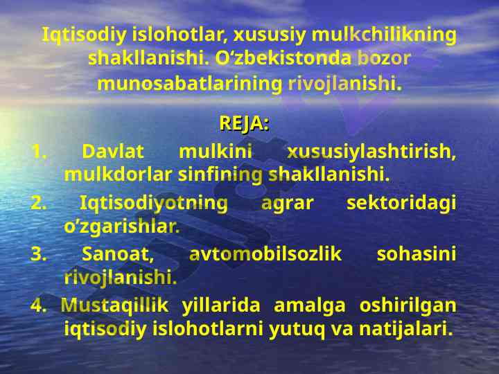 Iqtisodiy islohotlar va xususiy mulkchilik rivojlanishi