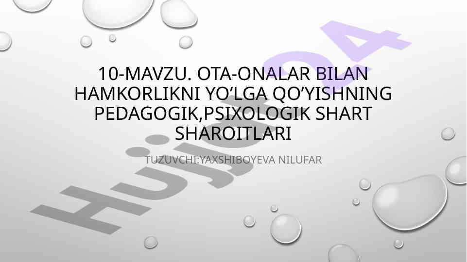 Ota-onalar bilan hamkorlikning pedagogik shartlari