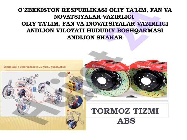 Tormoz tizimi tuzilishi va vazifalari