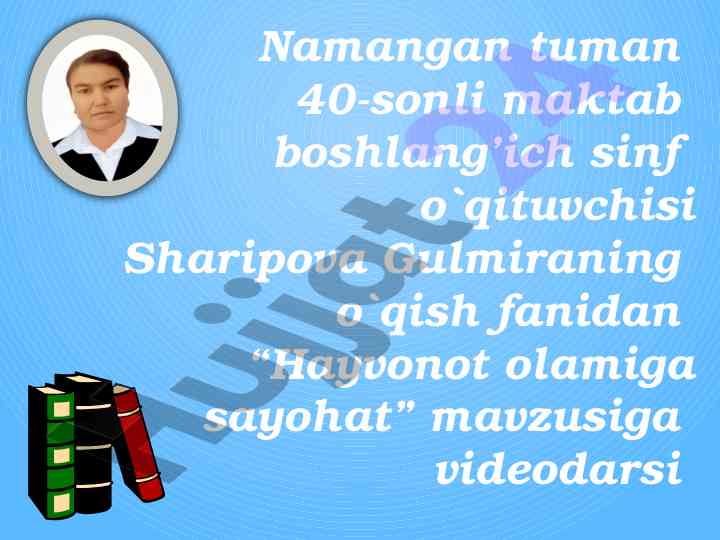 Hayvonot olamiga sayohat videodars mavzusi