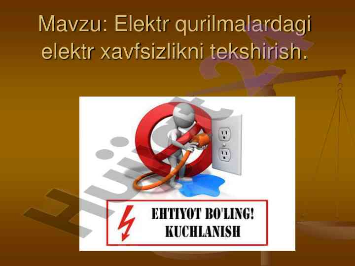 Elektr qurilmalardagi elektr xavfsizlikni tekshirish