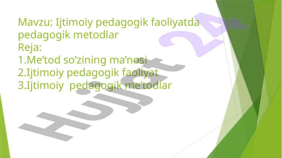 Ijtimoiy pedagogik faoliyatda pedagogik metodlar