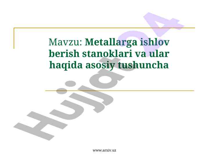 Metallarga ishlov berish stanoklari tushunchalari