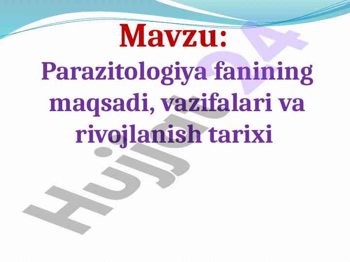 Parazitologiya fanining maqsadi va tarixi