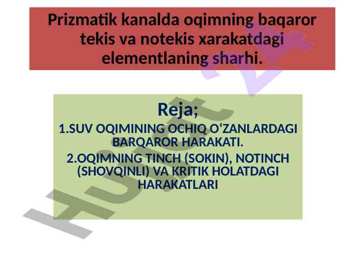 Suv oqimining barqaror harakati va turlari
