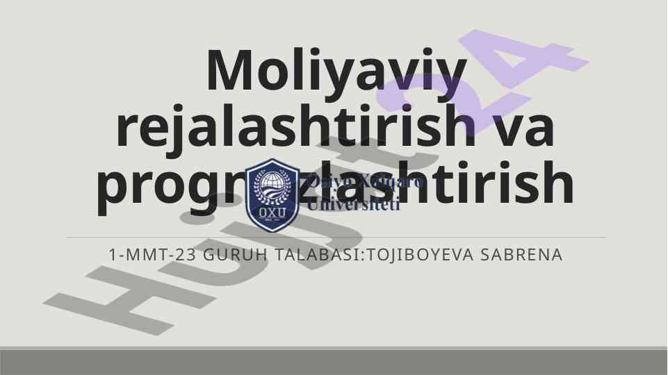 Moliyaviy rejalashtirish va prognozlashtirish asoslari