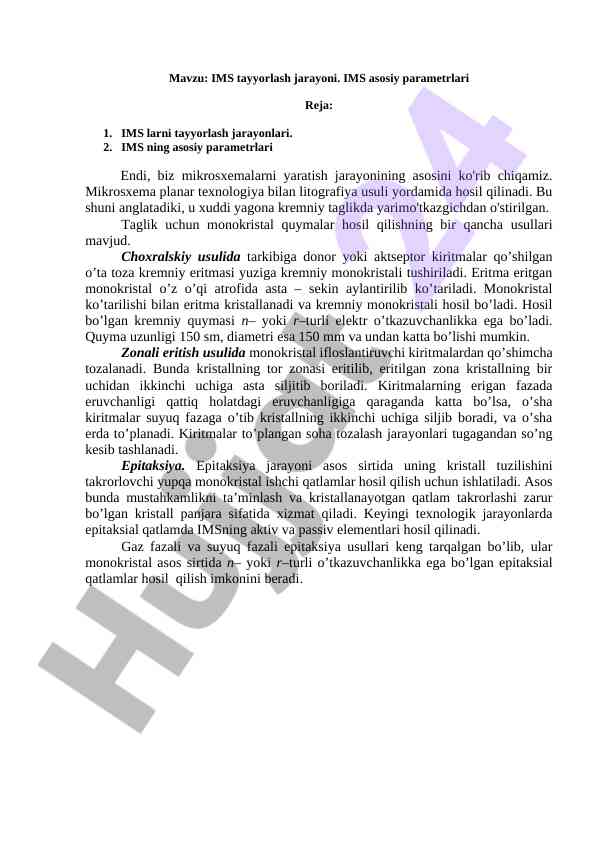 Ims tayyorlash jarayoni va asosiy parametrlari