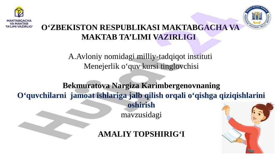O‘quvchilarni jamoat ishlariga jalb qilish metodlari