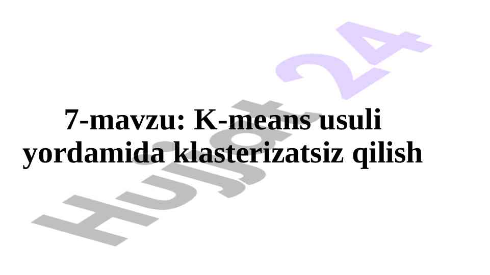 K-means usuli yordamida klasterizatsiya tahlili