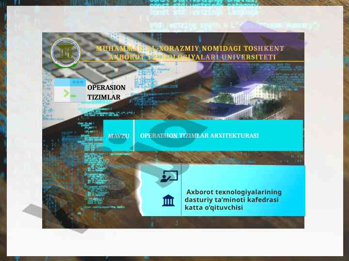 Operatsion tizimlar arxitekturasining asosiy tushunchalari