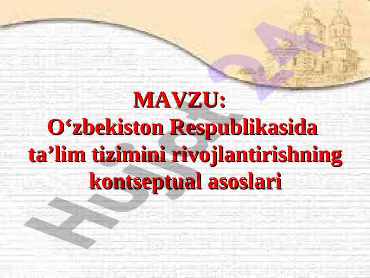 O‘zbekiston ta’lim tizimini rivojlantirish asoslari