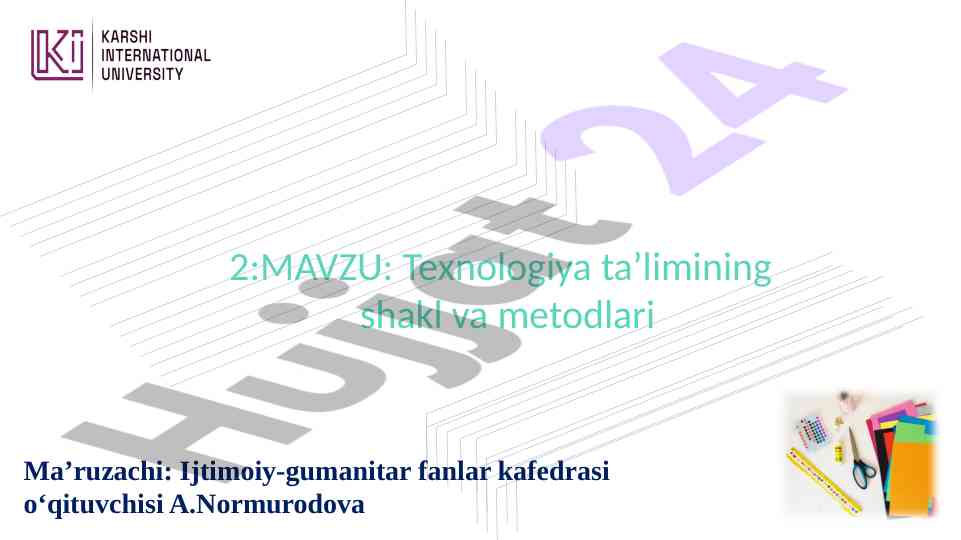 Texnologiya ta’limining shakl va metodlari