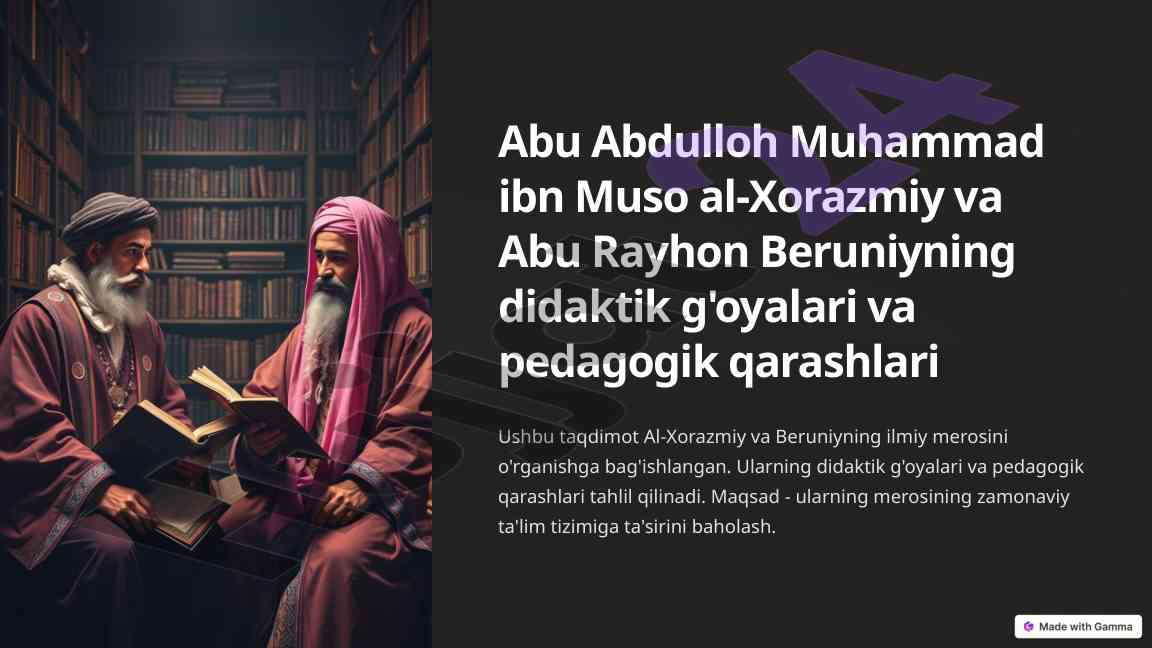 Al-xorazmiy va beruniyning didaktik g'oyalari