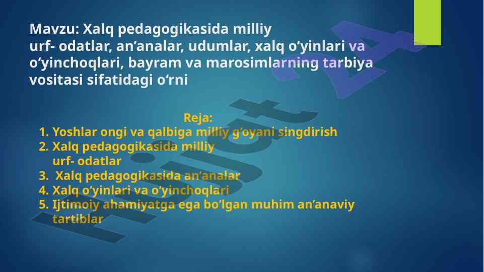 Xalq pedagogikasida milliy qadriyatlar va an’analarning o’rni
