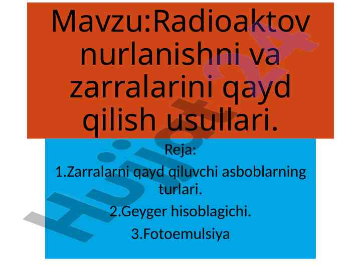 Radioaktov nurlanishni qayd qilish usullari