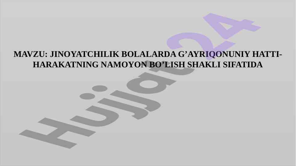 Bolajalarda jinoyatchilik va uning sabablari
