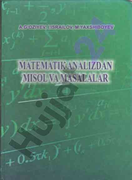 Matematik analizdan misol va masalalar 2-qism